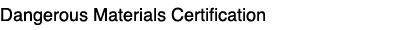 Dangerous Materials Certification