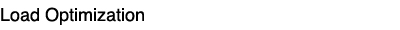 Load Optimization